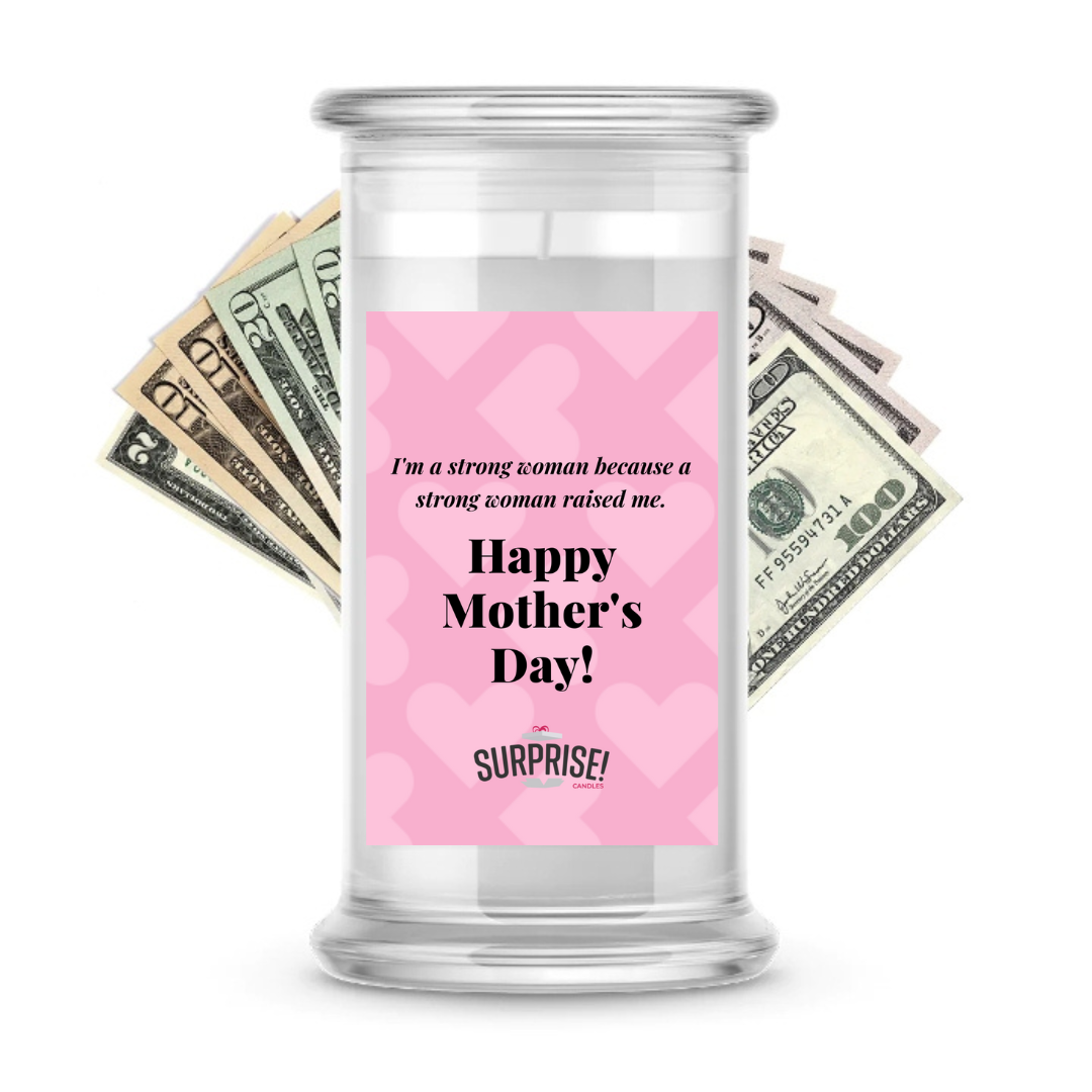 Happy Mother's Day | MOTHERS DAY CASH MONEY CANDLES (strong woman)