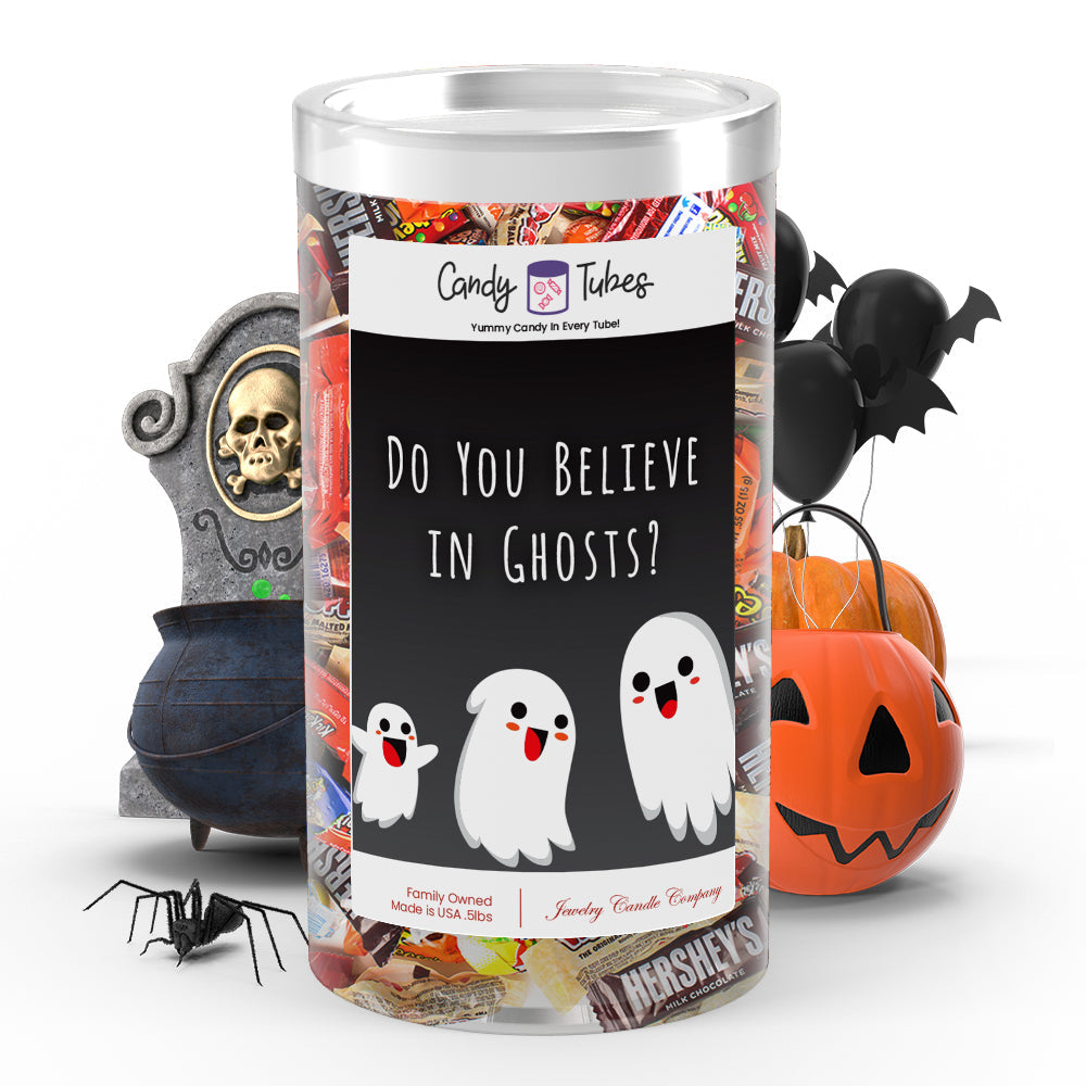 Do you believe in ghosts? Candy