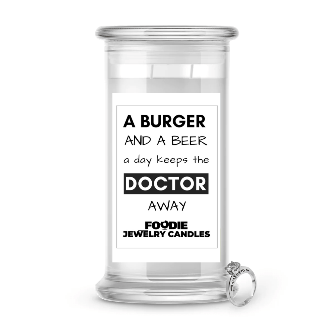 A Burger and a beer a day keeps the doctor away | Foodie Jewelry Candles