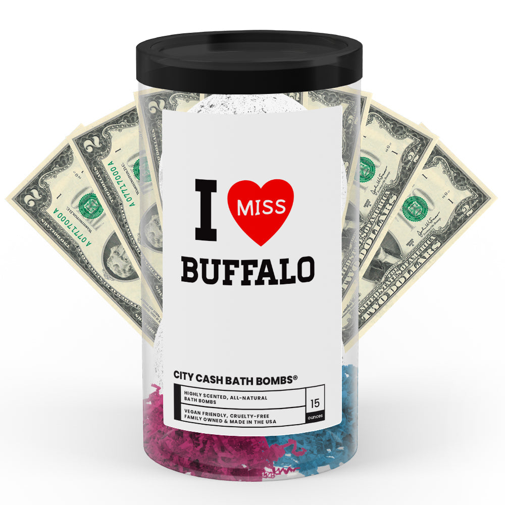 I miss Buffalo City Cash Bath Bombs