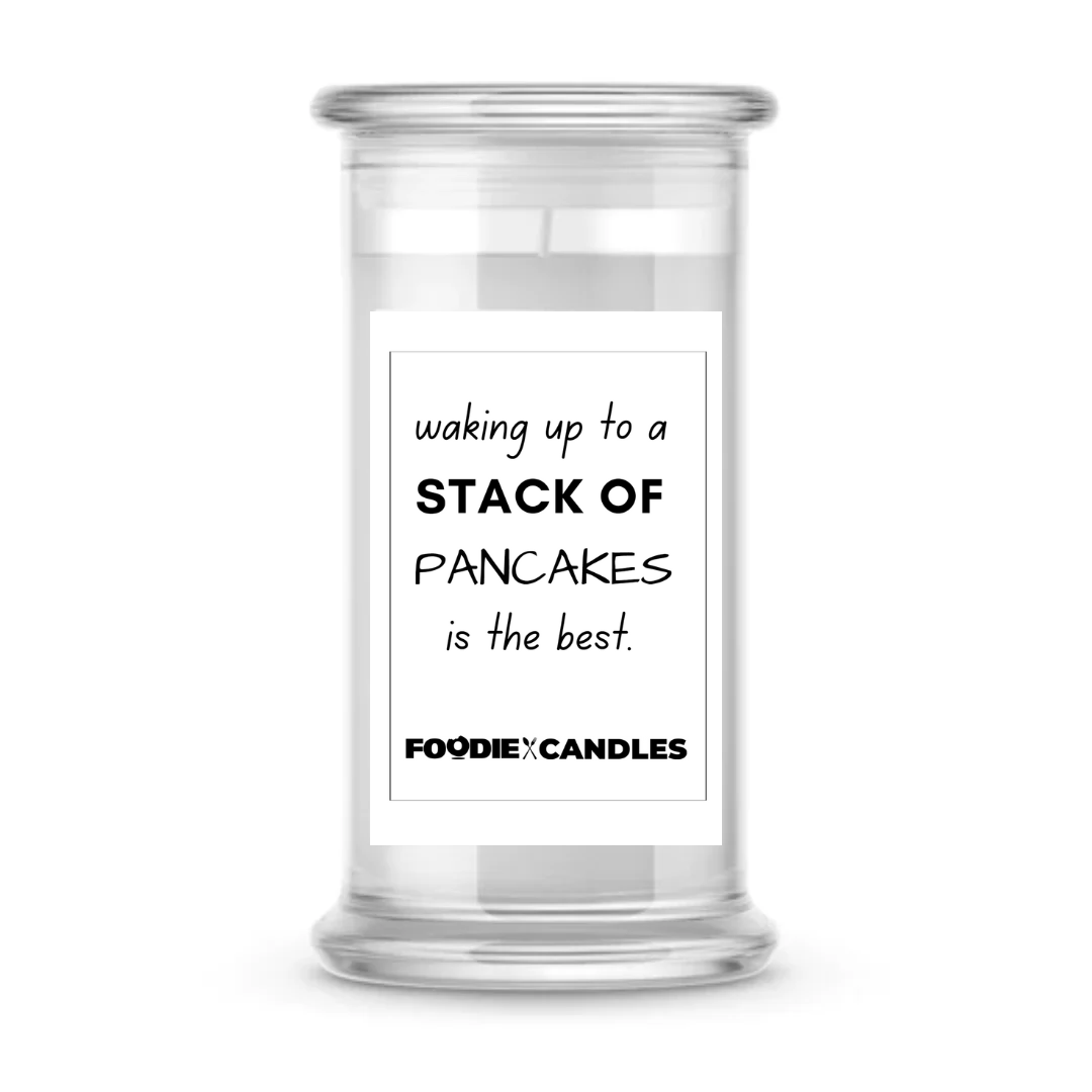 Waking up to a stack of pancakes is the best | Foodie Candles
