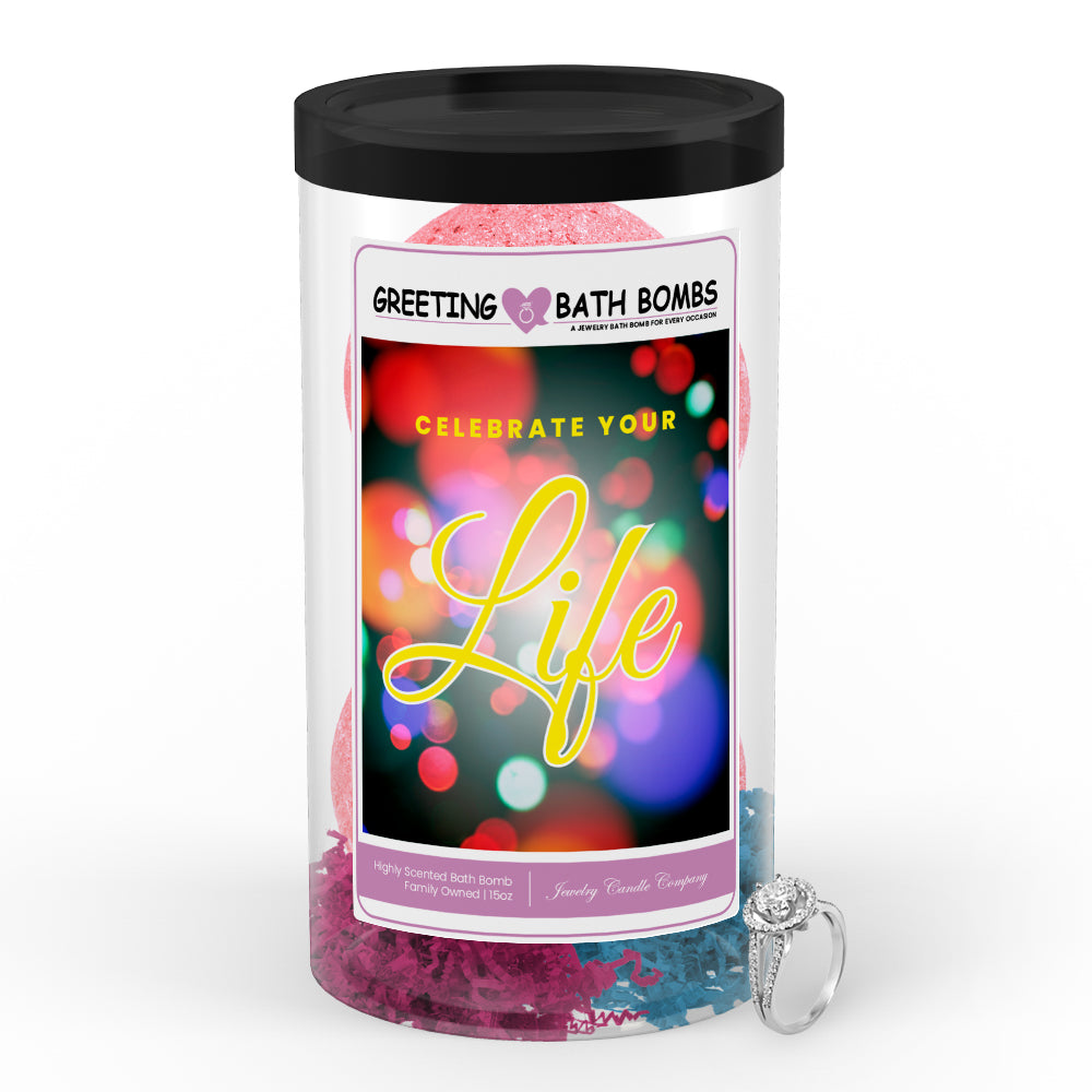 Celebrate Your Life Greetings Bath Bombs