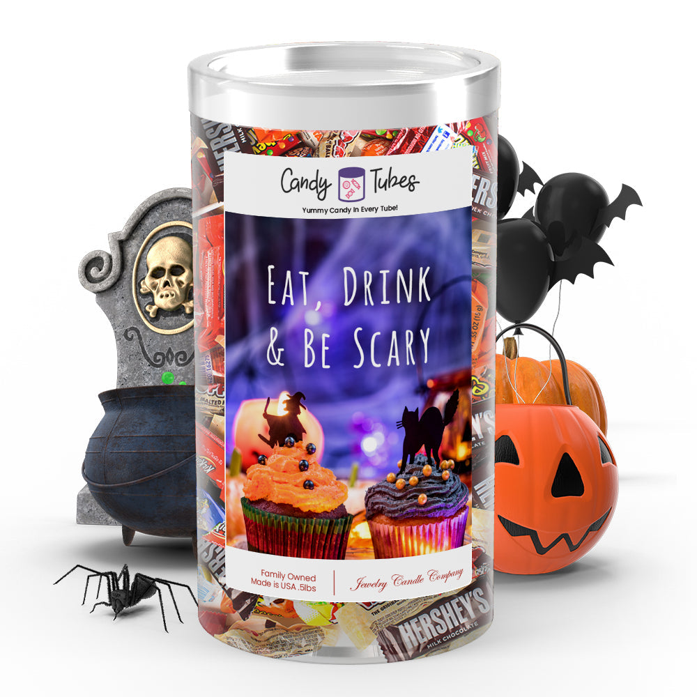 Eat, Drink & Be scary Candy