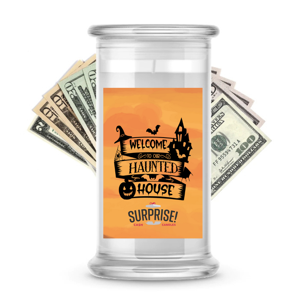 WELCOME TO OUR HAUNTED HOUSE HALLOWEEN CASH CANDLE