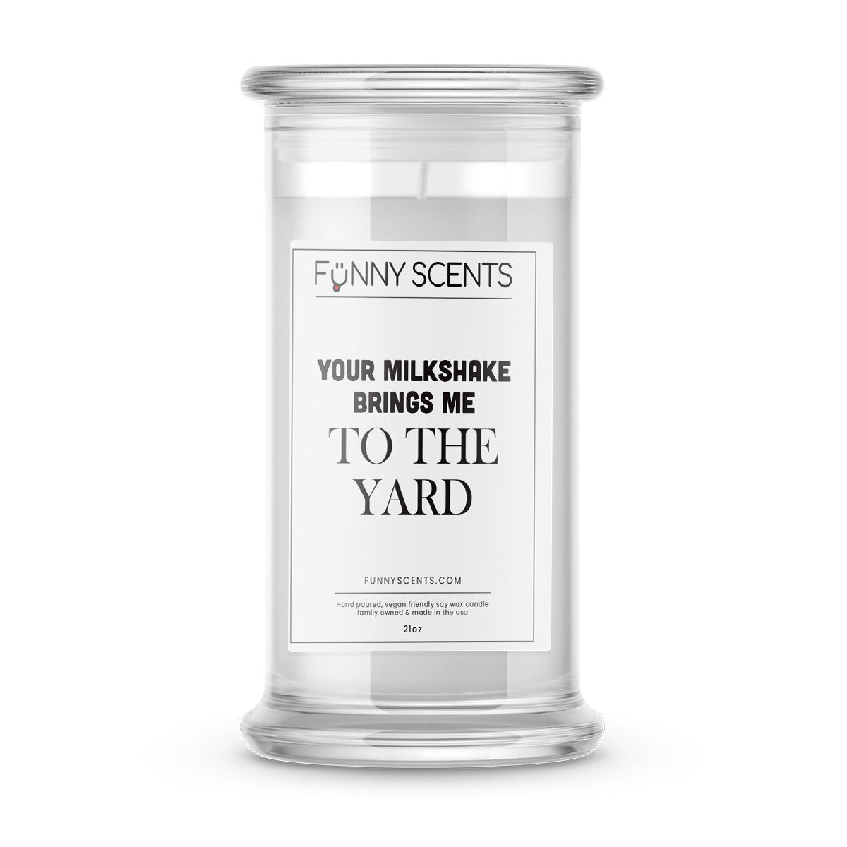 Your Milkshake Brings me to the Yard Funny Candles