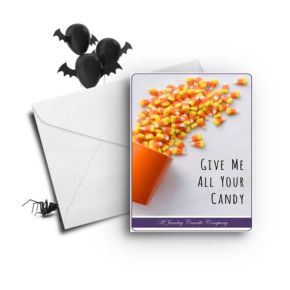 Give me all your candy Greetings Card