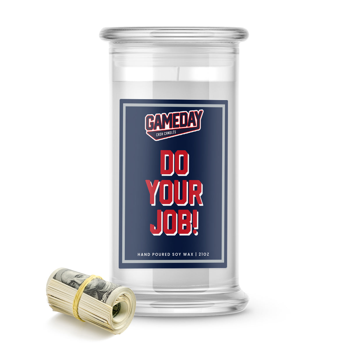 New England Patriots DO YOUR JOB! Cash Candle