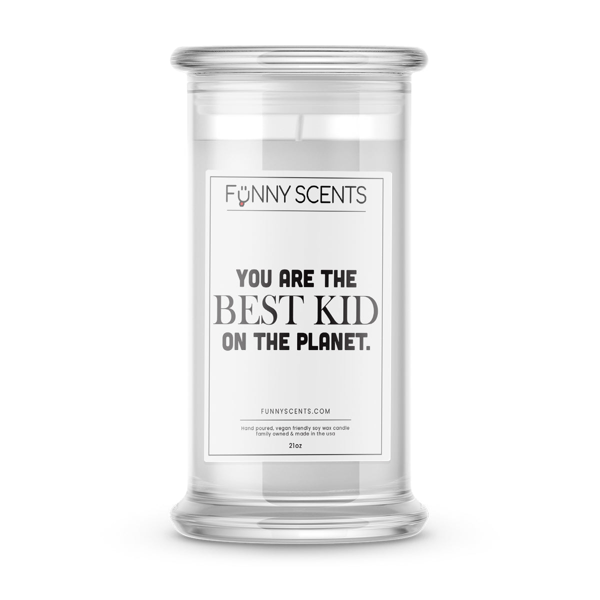 You are the best kid on the planet. Funny Candles