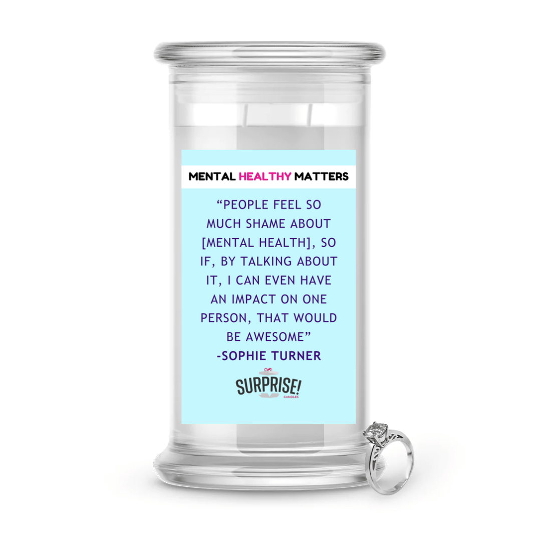 PEOPEL FEEL SO MACH SHAME ABOUT MENTAL HEALTH, SO IF, BY TALKING ABOUT IT, I CAN EVEN HAVE IMPACT ON ONE PERSON, THAT WOULD BE AWESOME| MENTAL HEALTH JEWELRY CANDLES