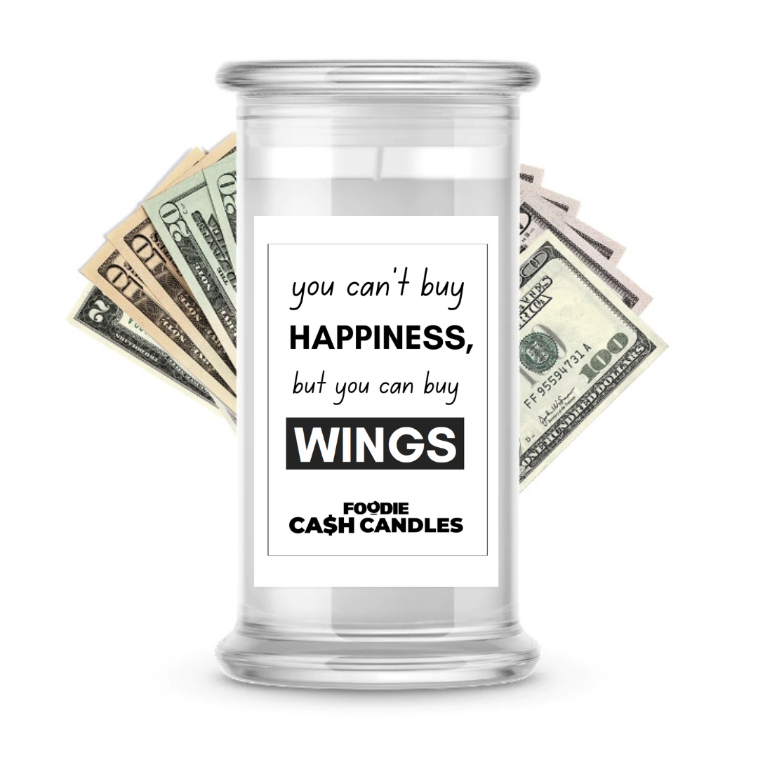 You can't buy happiness but you can buy wings | Foodie Cash Candles