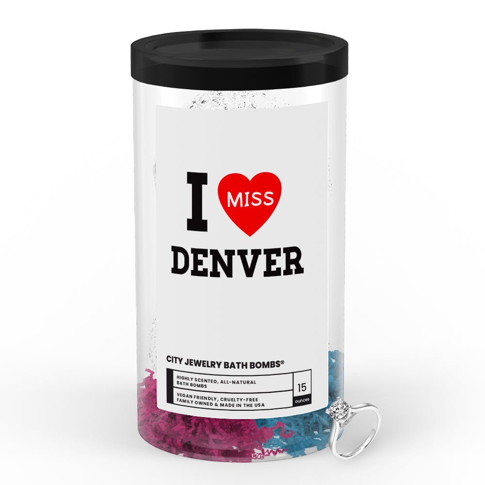 I miss Denver City Jewelry Bath Bombs
