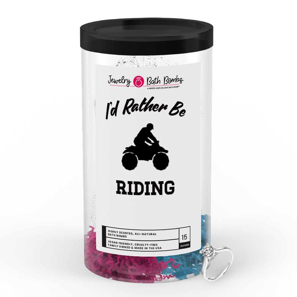 I'd rather be Riding Jewelry Bath Bombs