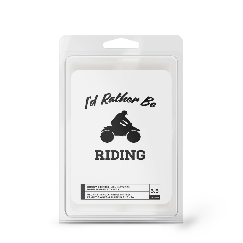 I'd rather be Riding Wax Melts