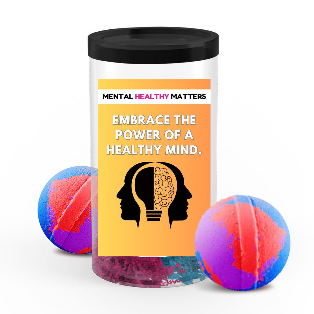 EMBRACE THE POWER OF A HEALTHY MIND | MENTAL HEALTH BATH BOMBS
