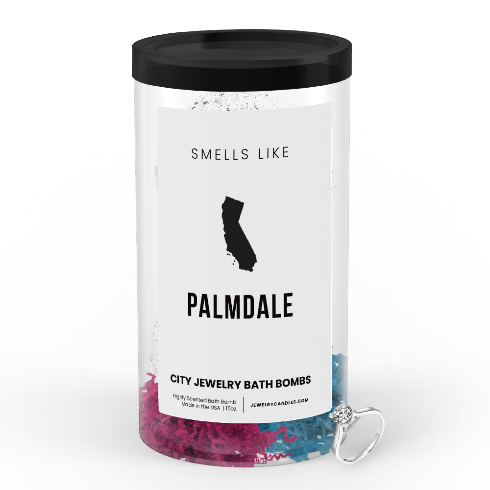 Smells Like Palmdale City Jewelry Bath Bombs