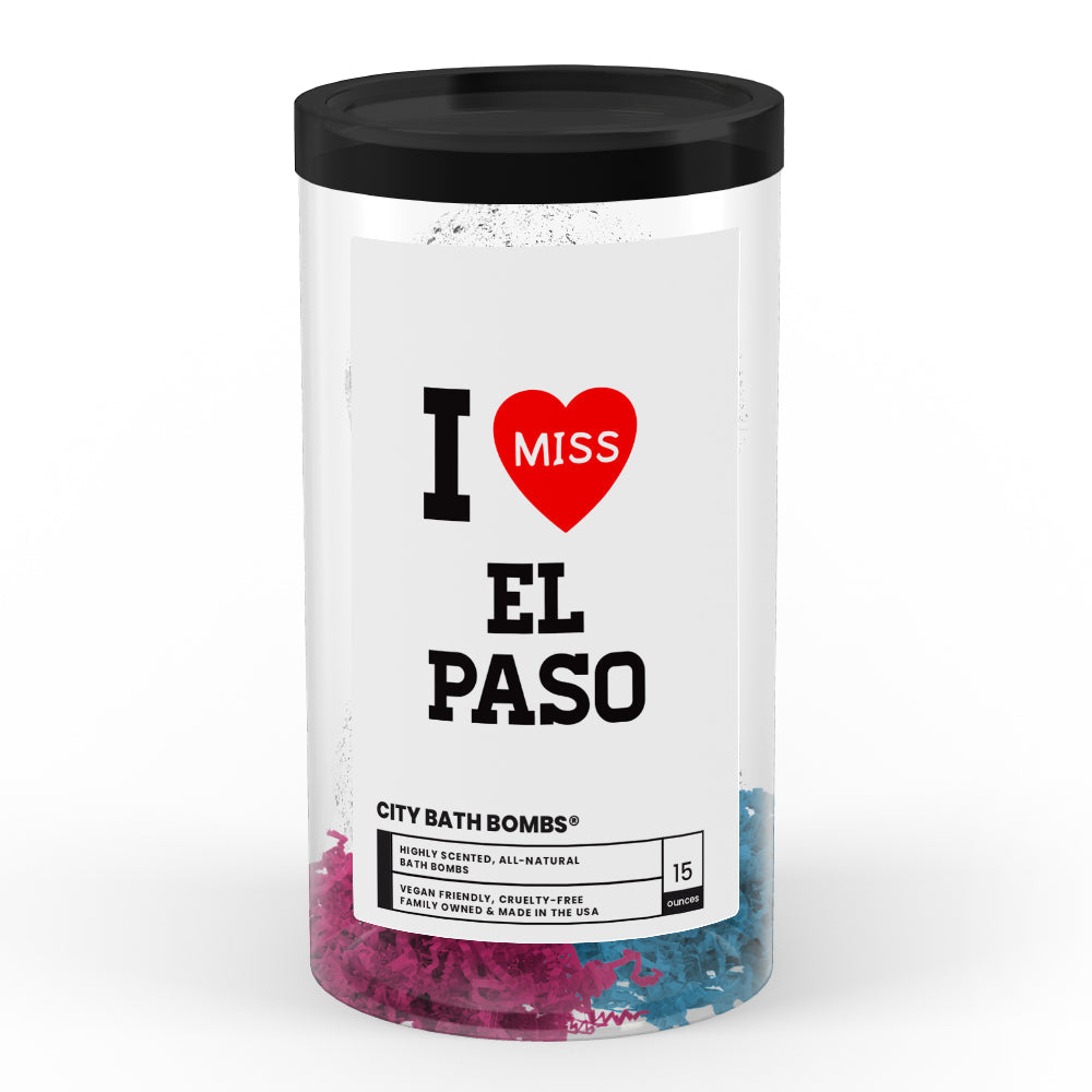 I miss EL Paso City Bath Bombs