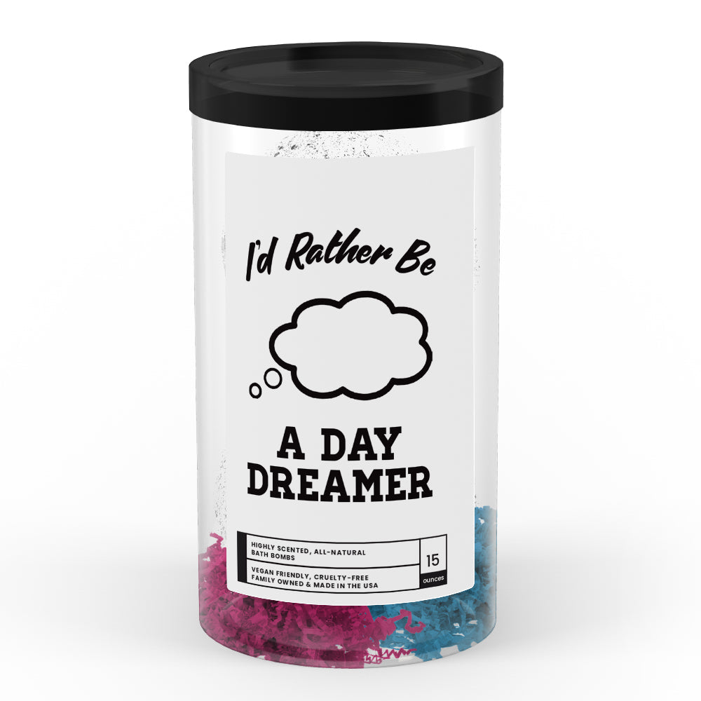 I'd rather be A Day Dreamer Bath Bombs