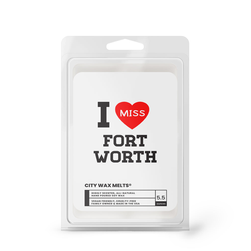 I miss Fort Worth City Wax Melts