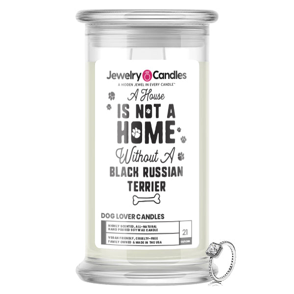 A house is not a home without a Black Russian Terrier Dog Jewelry Candle