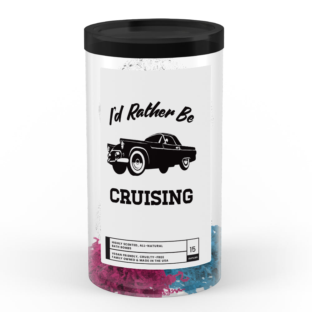 I'd rather be Cruising Bath Bombs