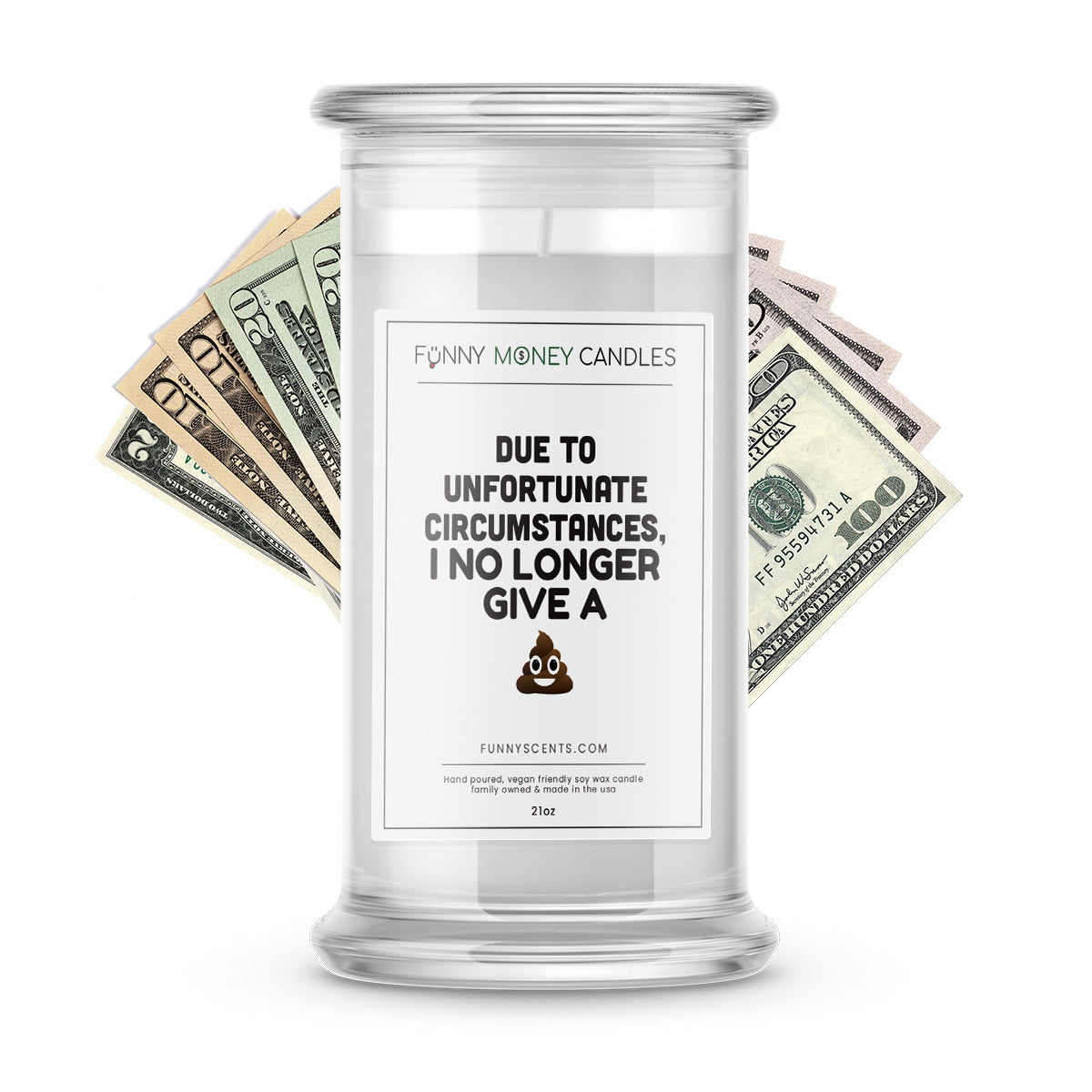 Due To Unfortunate Circumstances, I no Longer Give Shit Money Funny Candles