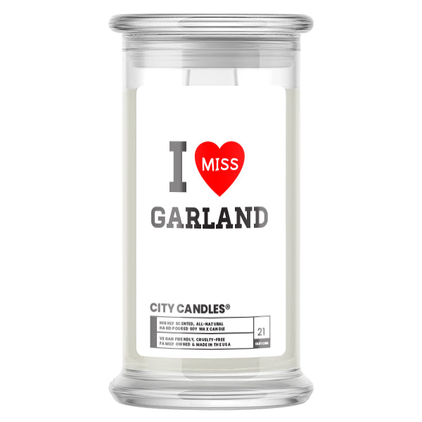 I miss Garland City Candles