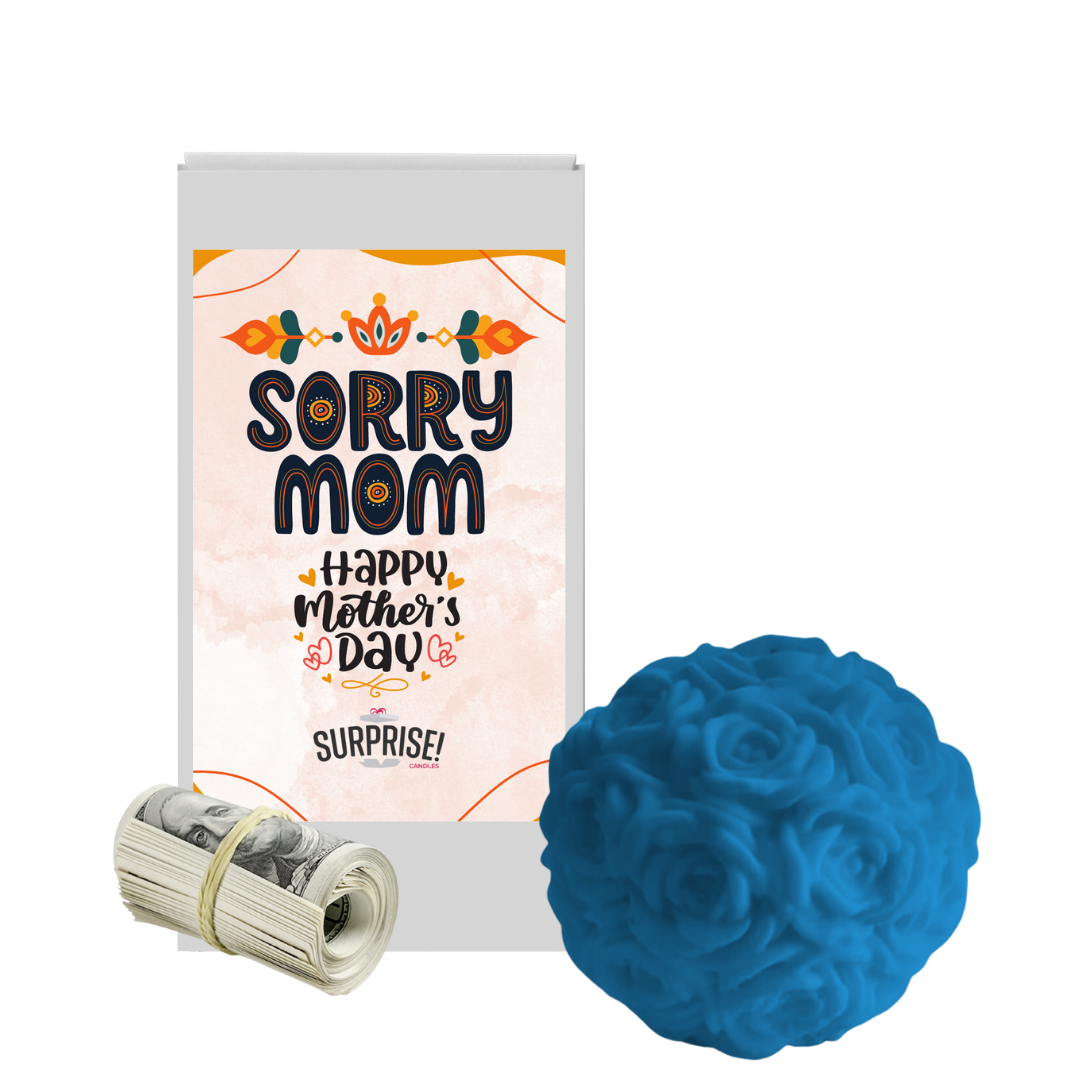 Sorry Mom Happy Mother's Day | Rose Ball Cash Wax Melts