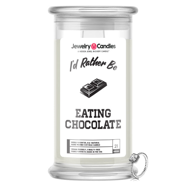 I'd rather be Eating Chocolate Jewelry Candles