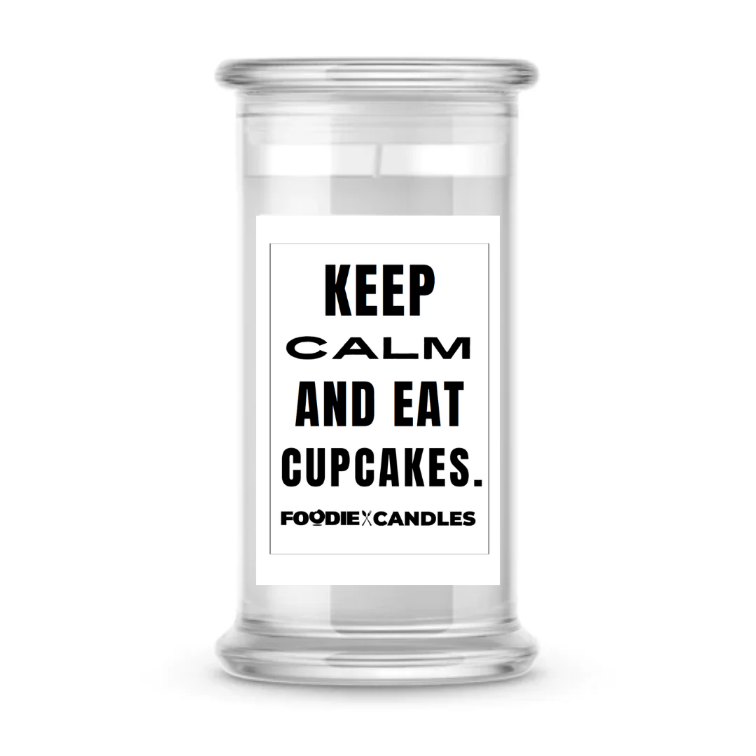Keep calm and eat cupcakes | Foodie Candles