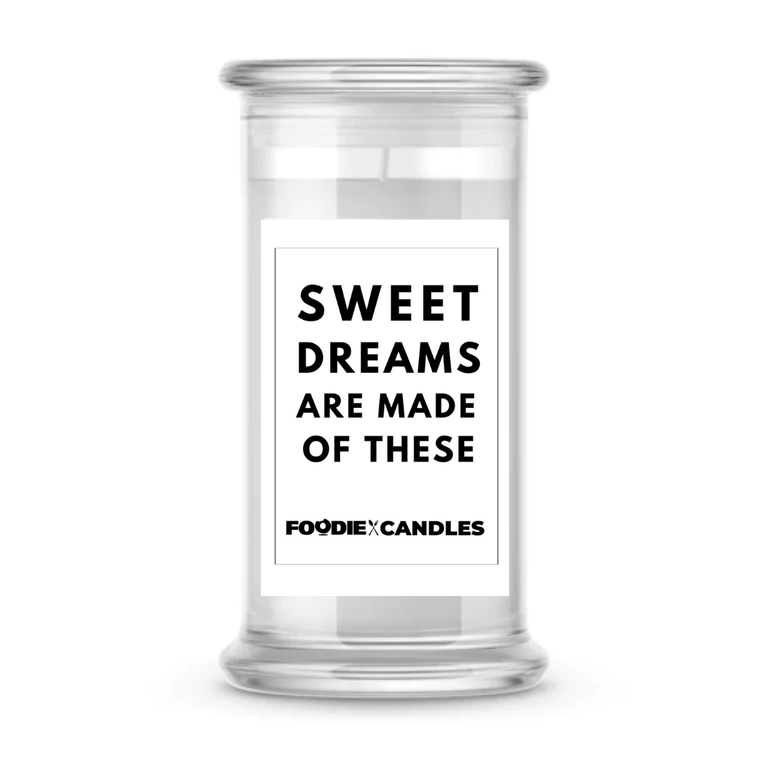 Sweet dreams are made of those | Foodie Candles