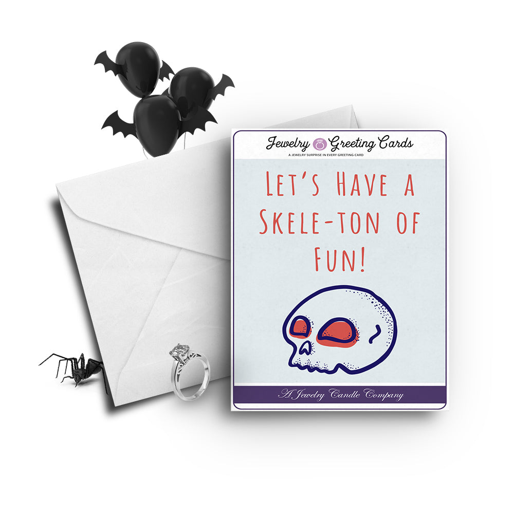 Let's have a skele-ton of fun! Jewelry Greetings Card