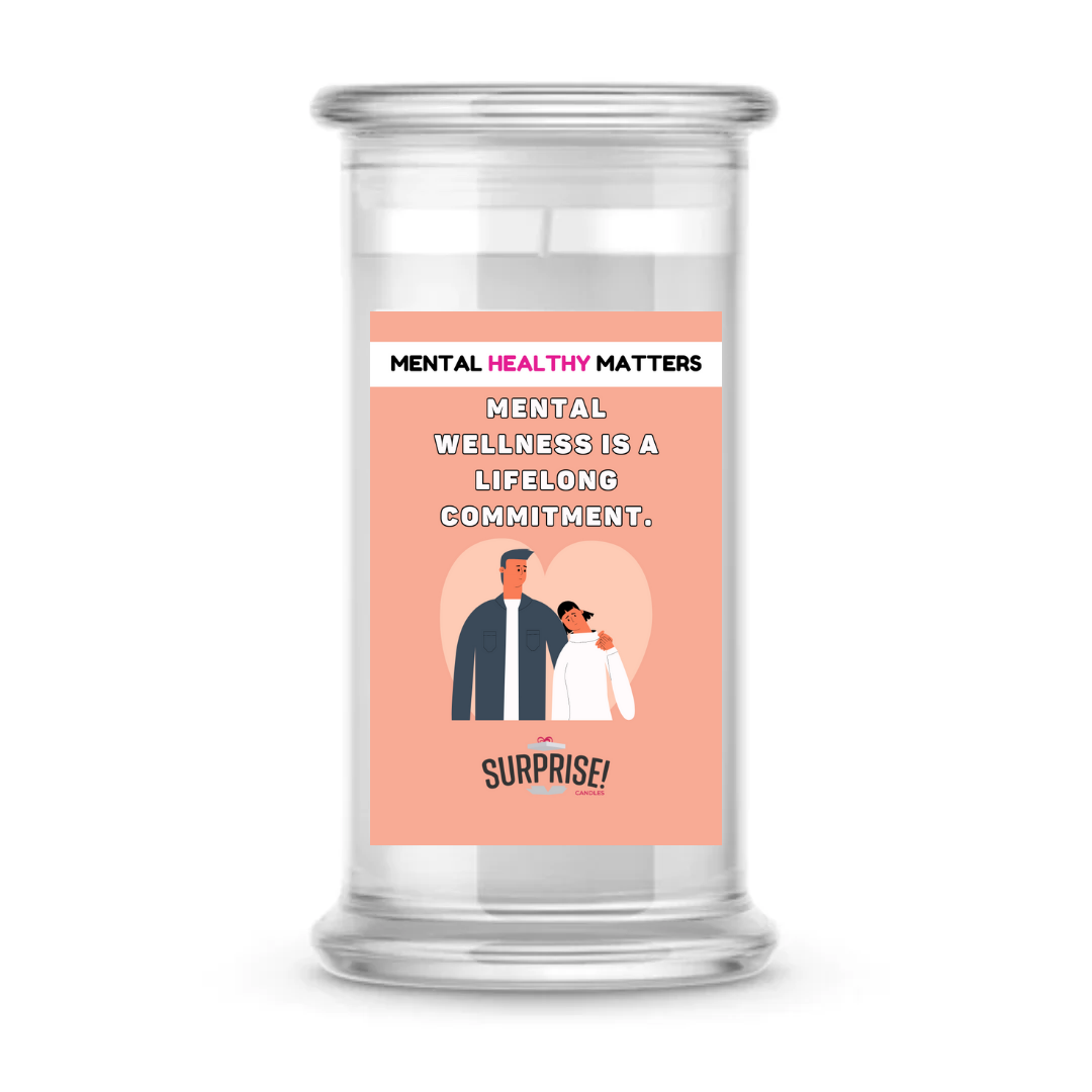 MENTAL WELLNESS IS A LIFELONG COMMITMENT | MENTAL HEALTH CANDLES