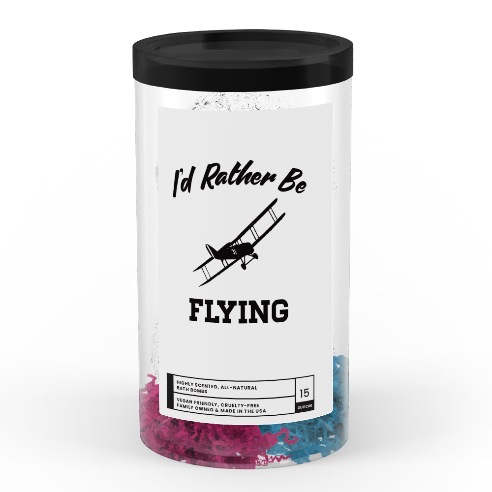I'd rather be Flying Bath Bombs