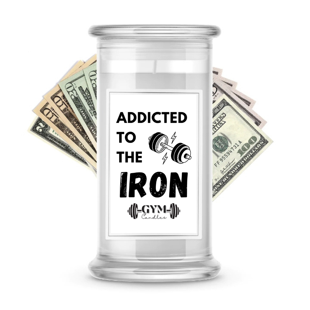 Addicted to the Iron | Cash Gym Candles