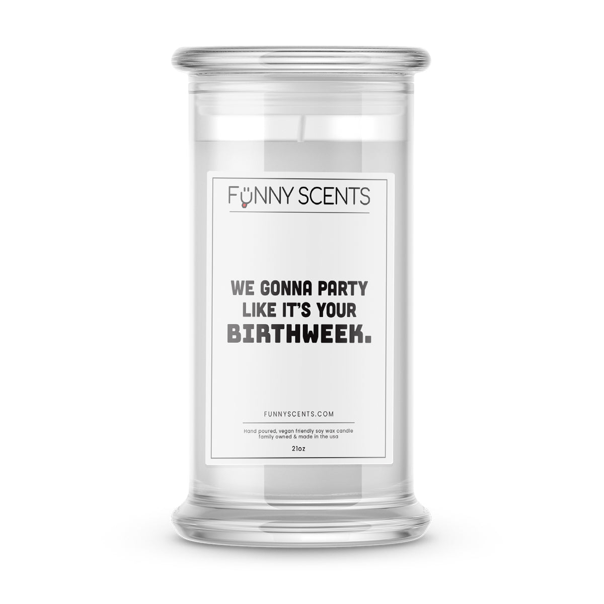 We Gonna Party Like It's Your Birthweek. Funny Candles
