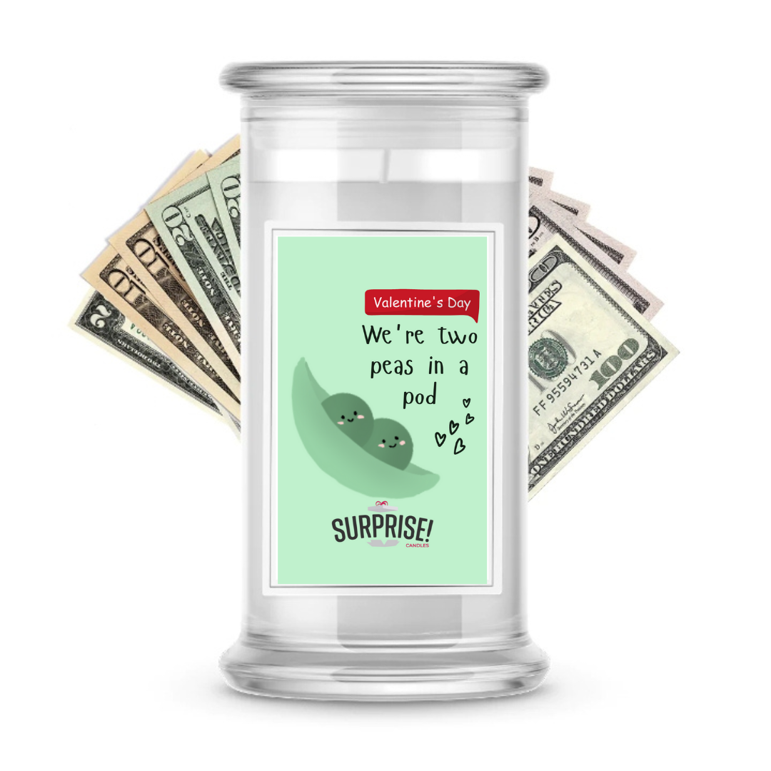 We are Two Peas in Pod Valentine Day | Valentine's Day Surprise Cash Candles