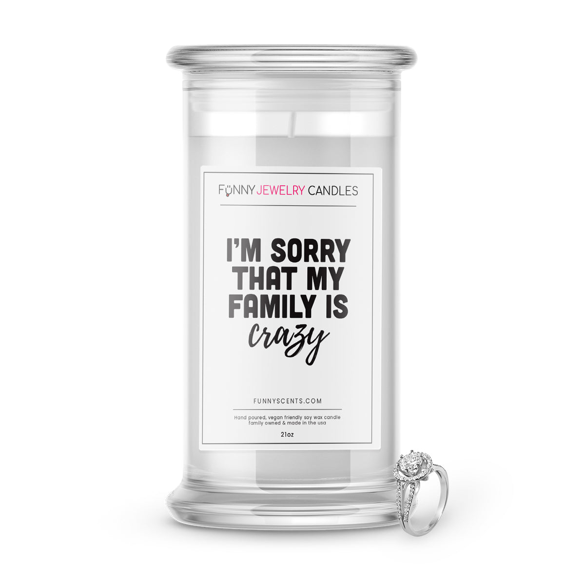 I'm sorry that my family is Crazy Jewelry Funny Candles
