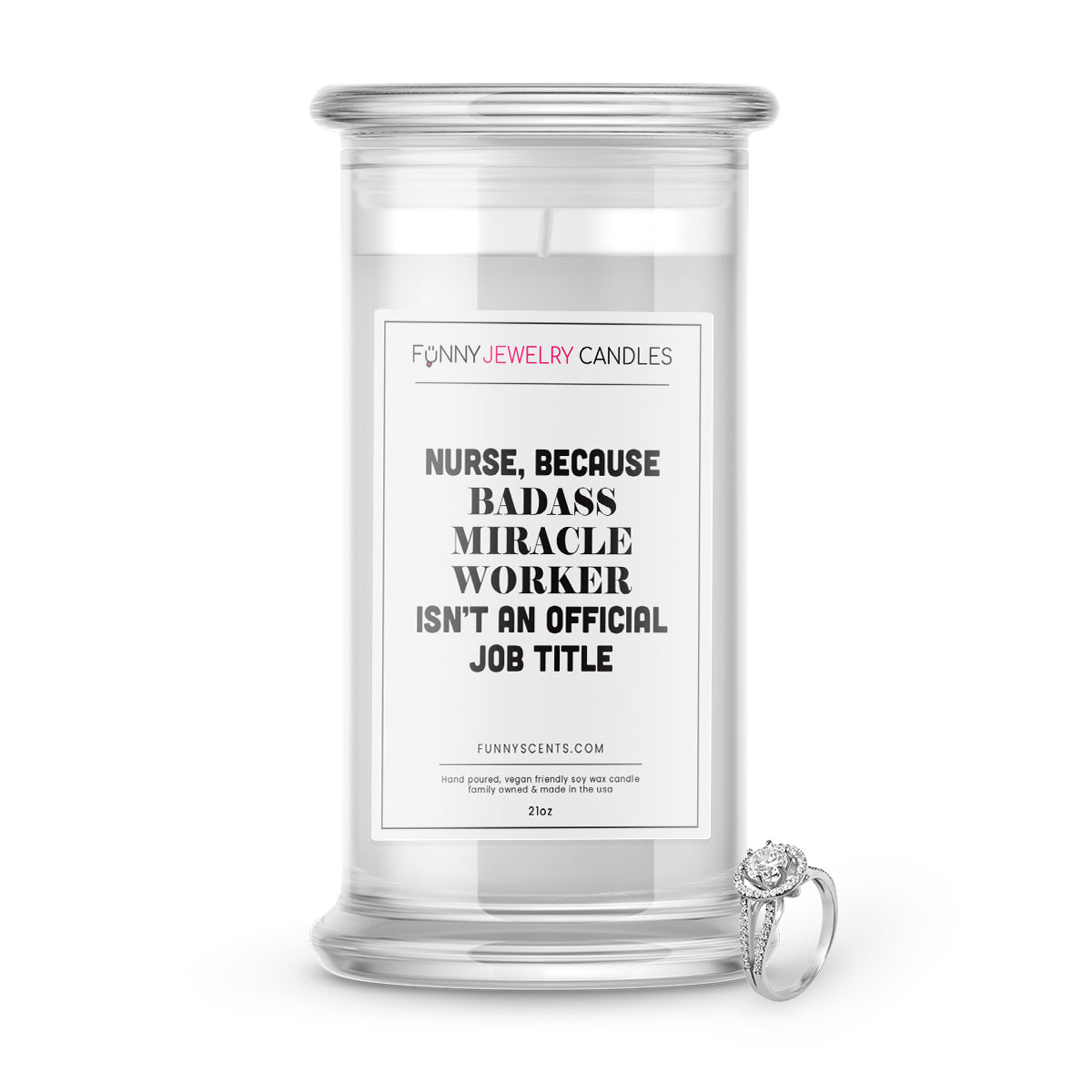 Nurse, Because Badass Miracle Worker isn't an Official Job Title Jewelry Funny Candles
