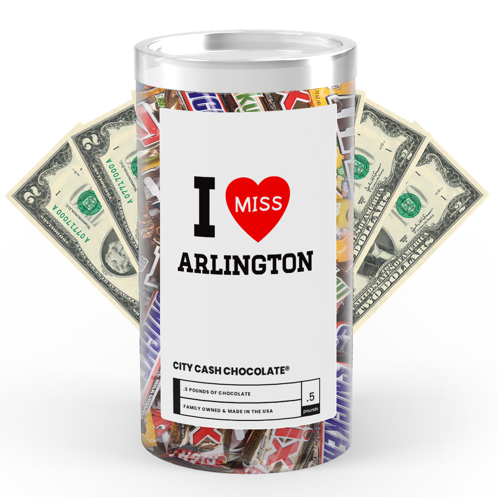 I miss Arlington City Cash Chocolate