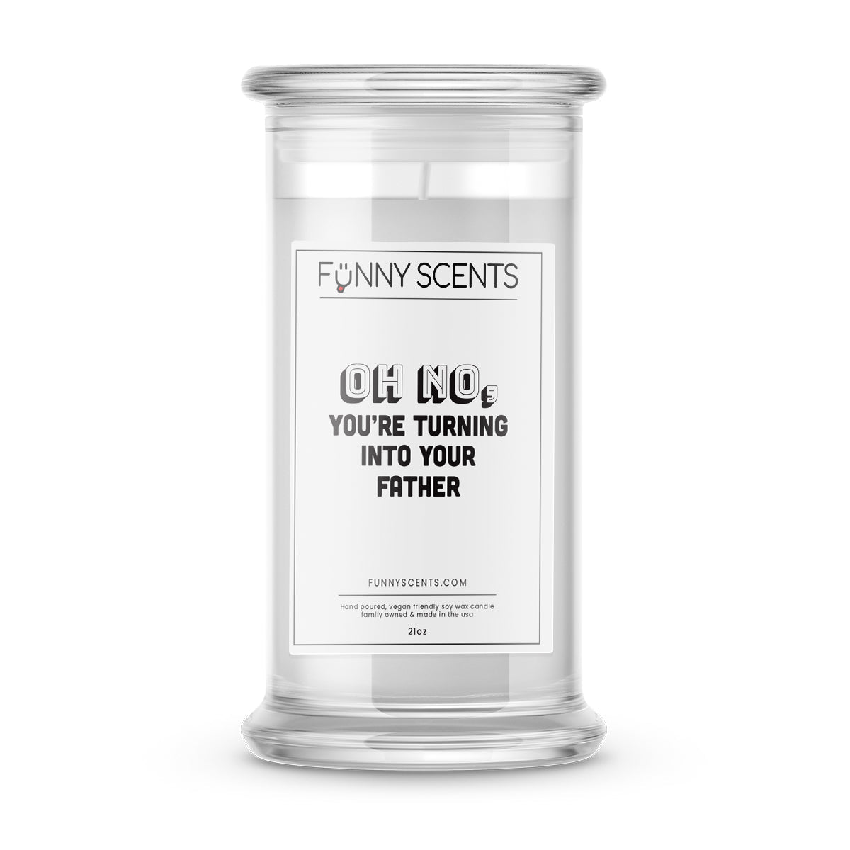 Oh no, You're turning into your Father Funny Candles