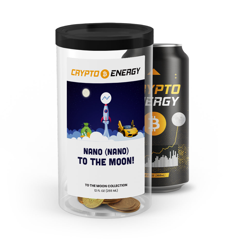 Nano (NANO) To The Moon! Crypto Energy Drinks