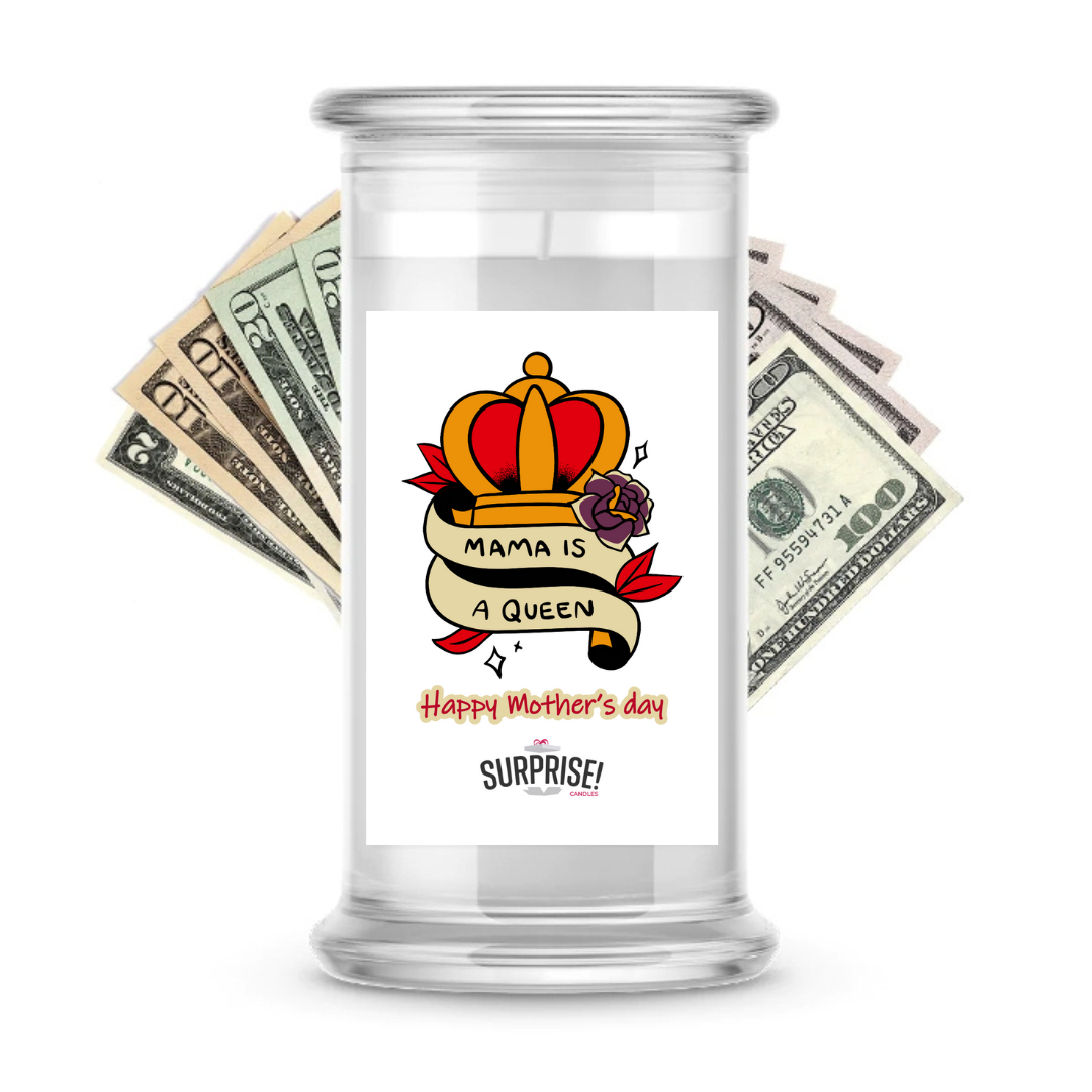 Mama is a Queen Happy Mother's Day | MOTHERS DAY CASH MONEY CANDLES