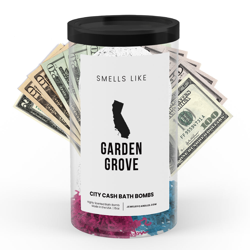 Smells Like Garden Grove City Cash Bath Bombs