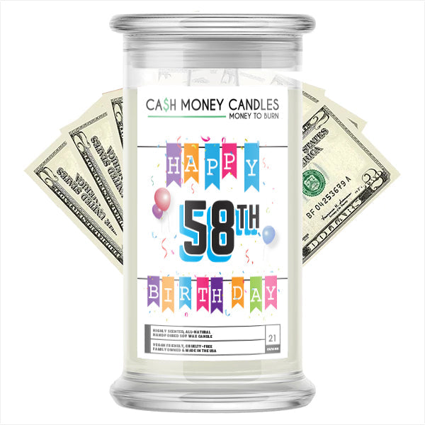 Happy 58th Birthday Cash Candle
