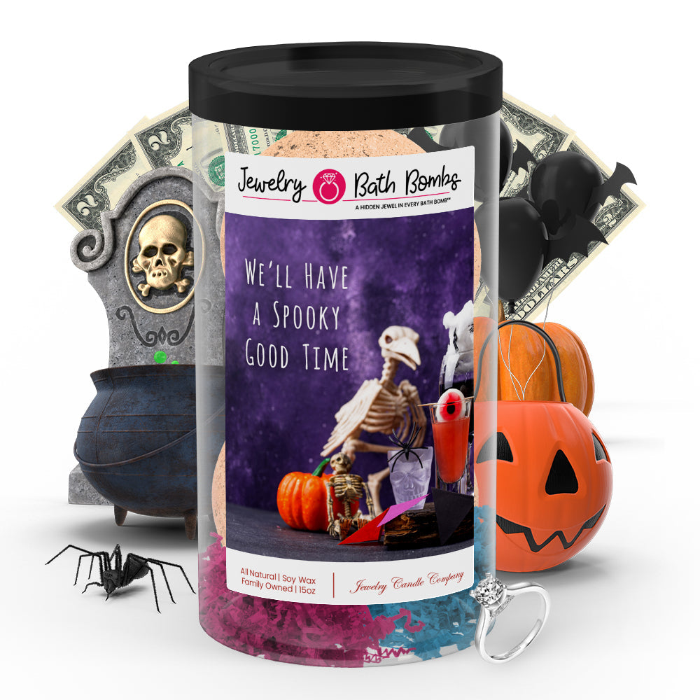 We'll have a spooky good time Jewelry Bath Bombs