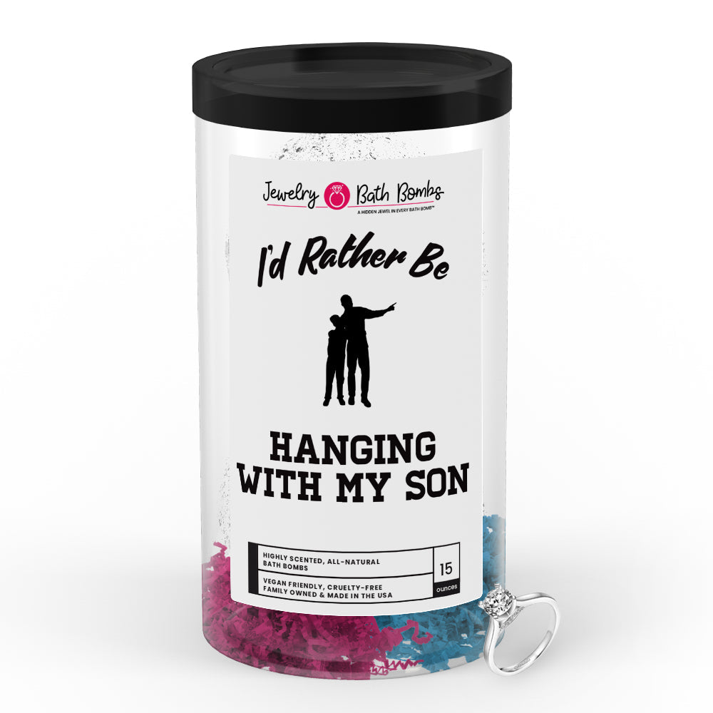 I'd rather be Hanging With My Son Jewelry Bath Bombs