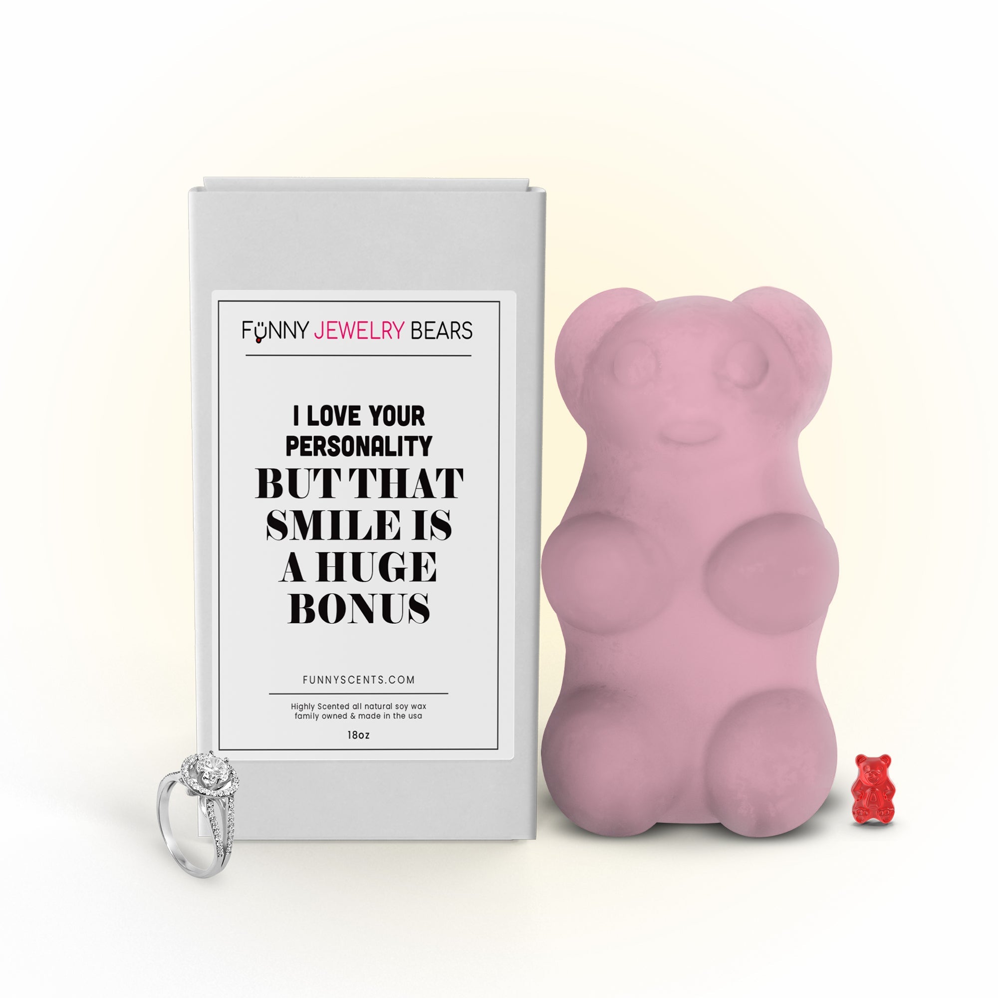 I Love Your Personality But That Smile is A huge Bonus Funny Jewelry Bear Wax Melts