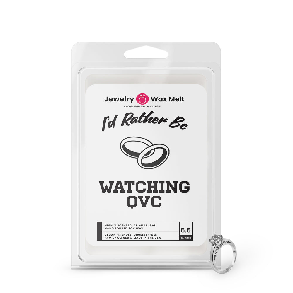 I'd rather be Watching QVC Jewelry Wax Melts