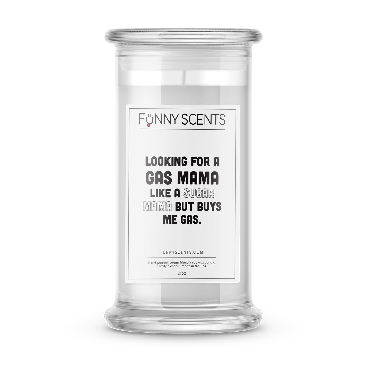 Looking For a Gas MAMA Like a Sugar Mama But Buys me gas. Funny Candles