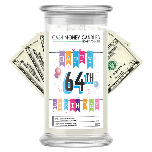 Happy 64th Birthday Cash Candle